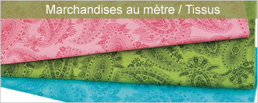 Marchandises au m&egrave;tre / Tissus
