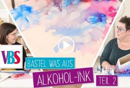 Bastel Video - Bastel was mit Alcohol Ink Teil 2