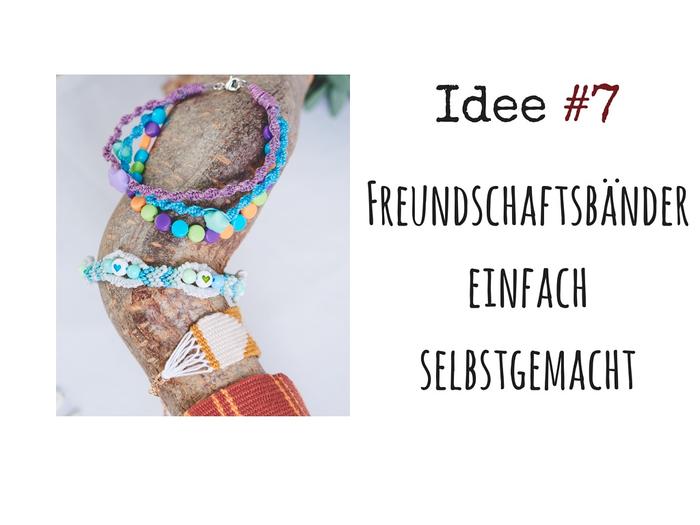 Einfache Ideen zum Selbermachen von Freundschaftsbändern