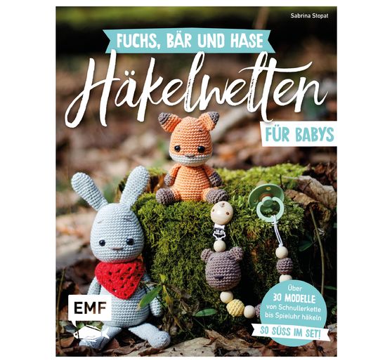 Buch "Fuchs, Bär und Hase - Süsse Häkelwelten für Babys"