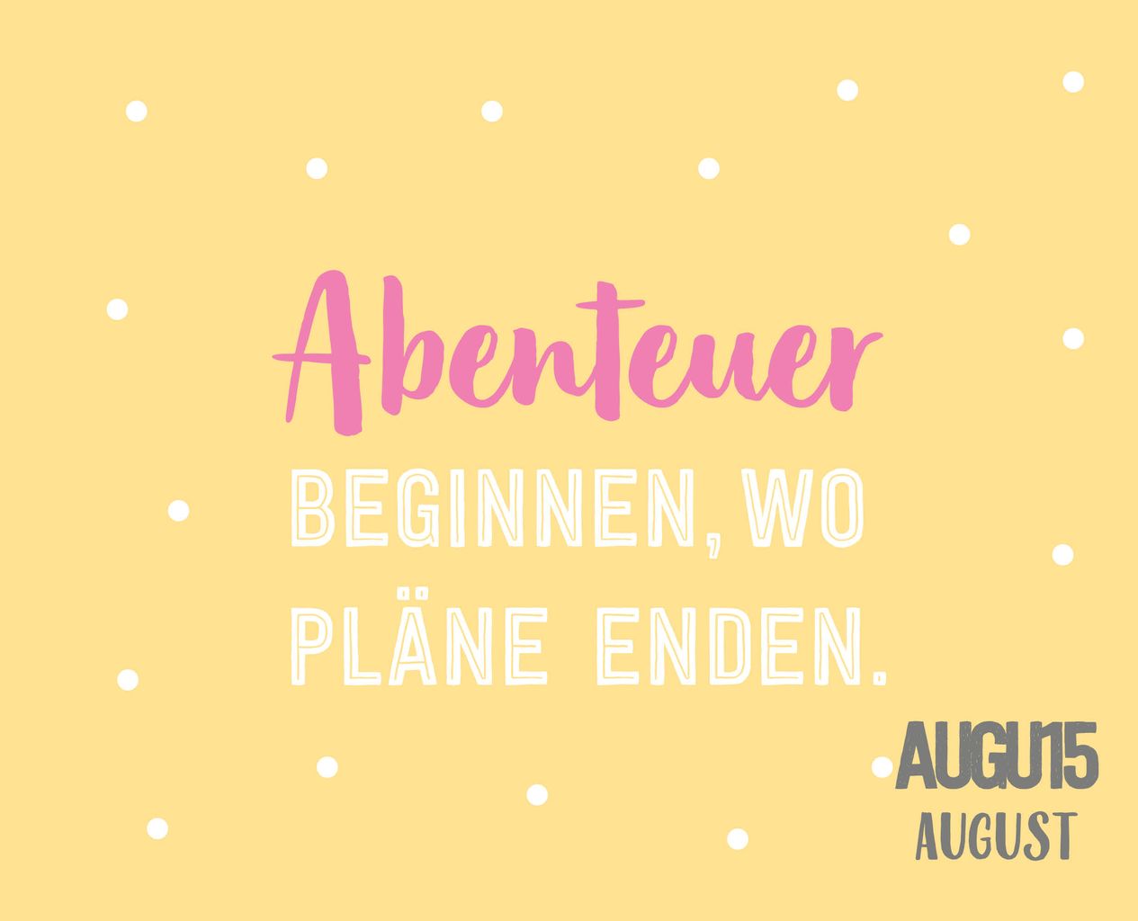 Latest HD 365 Sprüche Für Jeden Tag gute zitate