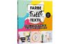 Buch "Farbe trifft Textil - Drucken, Lettern und Malen auf Stoff ..."