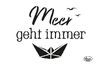 Stencil "Meer geht immer"