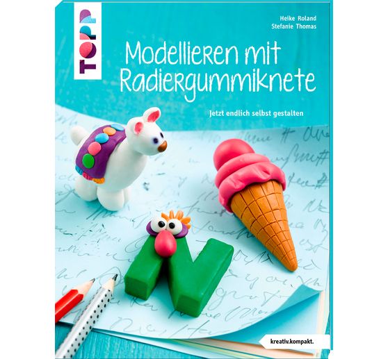 Buch "Modellieren mit Radiergummiknete"
