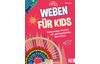 Buch "Weben für Kids"