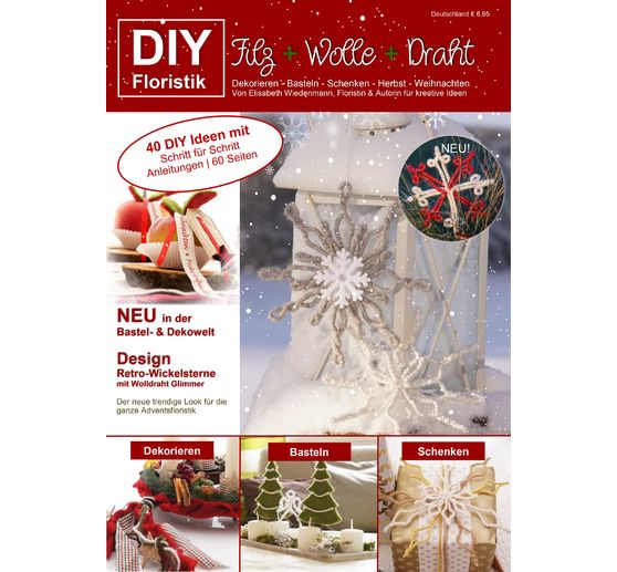 Magazin DIY Filz + Wolle + Draht Herbst Weihnachten "Retro-Wickelsterne"