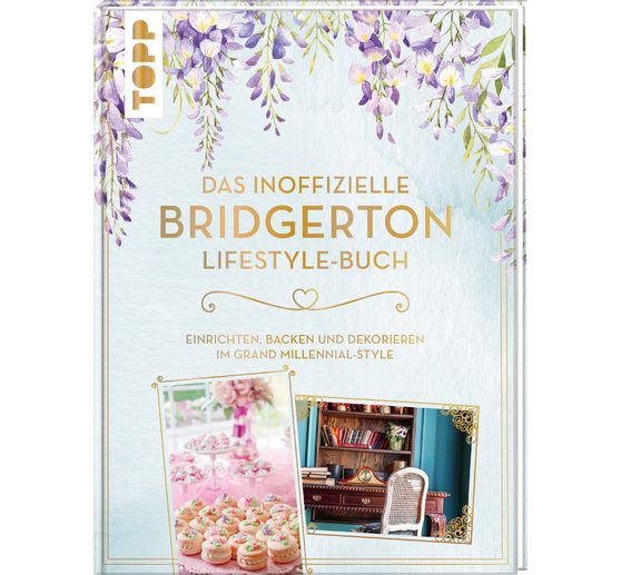 Book "Das inoffizielle Bridgerton Lifestyle-Buch" 