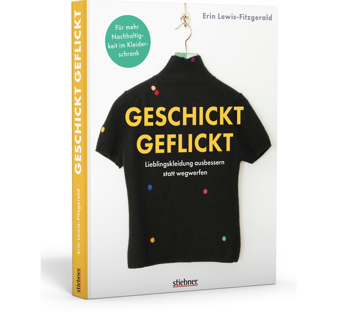 Buch Geschickt geflickt. Lieblingskleidung ausbessern statt wegwerfen
