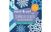 Buch "Fold & cut: Schneeflocken im Faltschnitt. Mit Anleitungen sowie Falt- und 