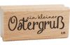 Wooden stamp "Ein kleiner Ostergruß" 