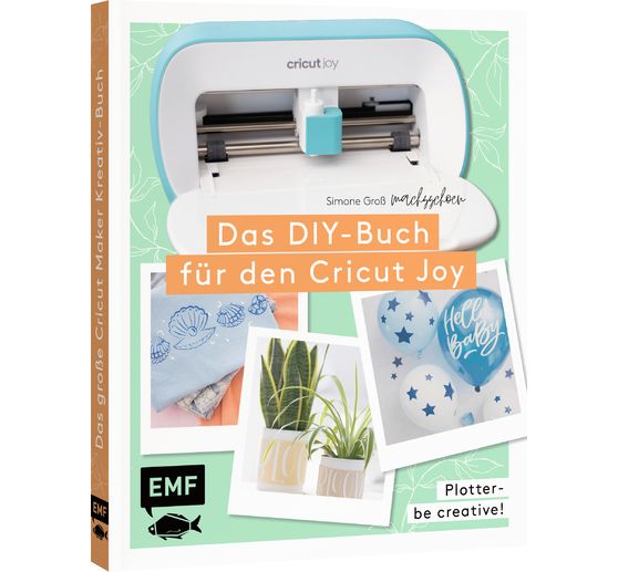 Book "Plotter - Be creative! Das DIY-Buch für den Cricut Joy von @machsschoen"
