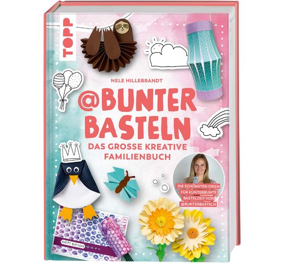 Book "@bunterbasteln - Das große kreative Familienbuch"