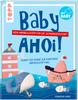 Buch "Baby, ahoi!"