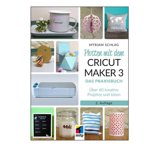 Buch "Plotten mit dem CRICUT MAKER 3"