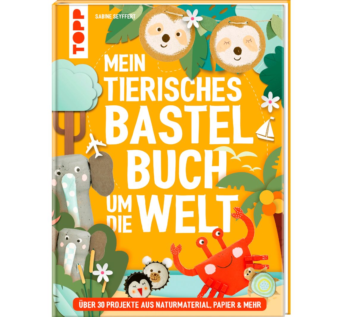 Buch Mein tierisches Bastelbuch um die Welt