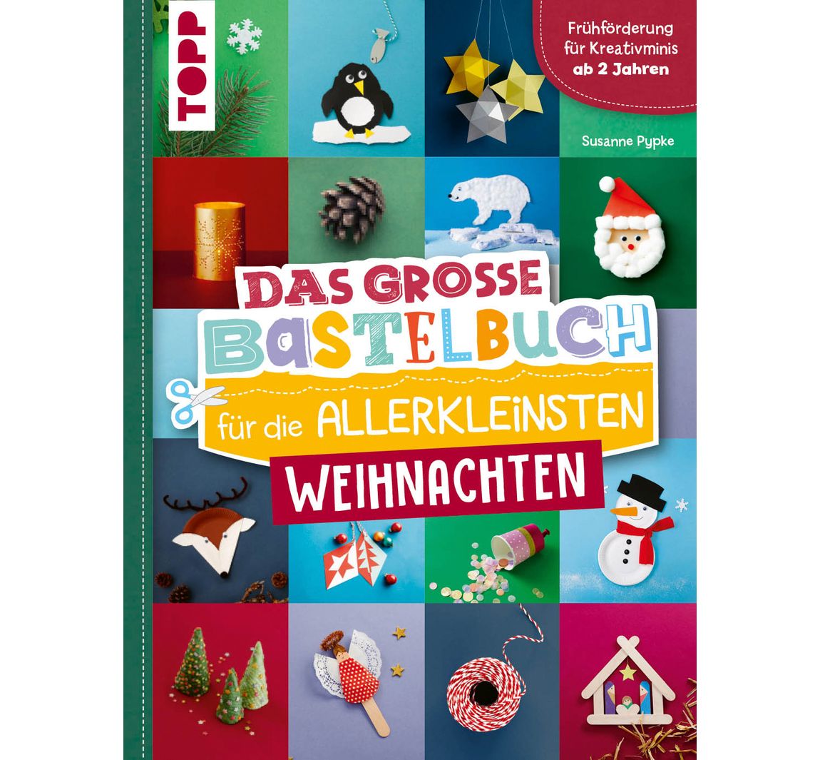 Das große Bastelbuch für die Allerkleinsten Weihnachten