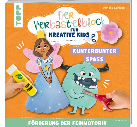 Buch "Der Verbastelblock für kreative Kids. Kunterbunter Spaß"