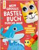 Book "Mein gro&szlig;es Bastelbuch durchs Jahr"