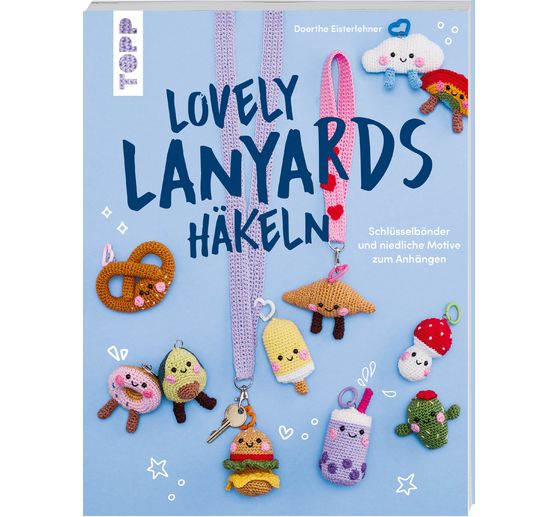 Buch "Lovely Lanyards h&auml;keln - Schl&uuml;sselanh&auml;nger"