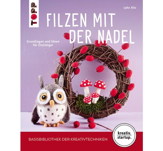 Buch "Filzen mit der Nadel (kreativ.startup)"