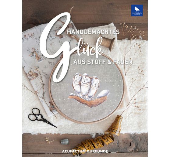 Buch "Handgemachtes Gl&uuml;ck aus Stoff und Faden"