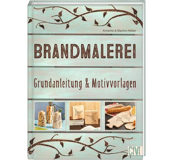 Buch "Brandmalerei Grundanleitung & Motivvorlagen"