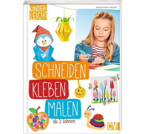 Buch "kinderleicht - Schneiden, Kleben, Malen"