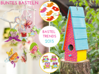 Trends zum Basteln 2015 Ostern und Frühling